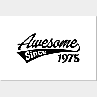 Awesome Since 1975 Posters and Art